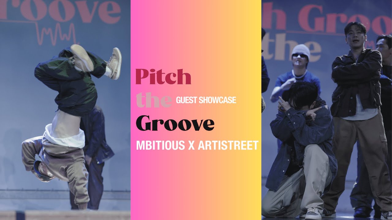 2023 PITCH THE GROOVE VOL. 1 I GUEST SHOWCASE I MBITIOUS X ARTISTREET