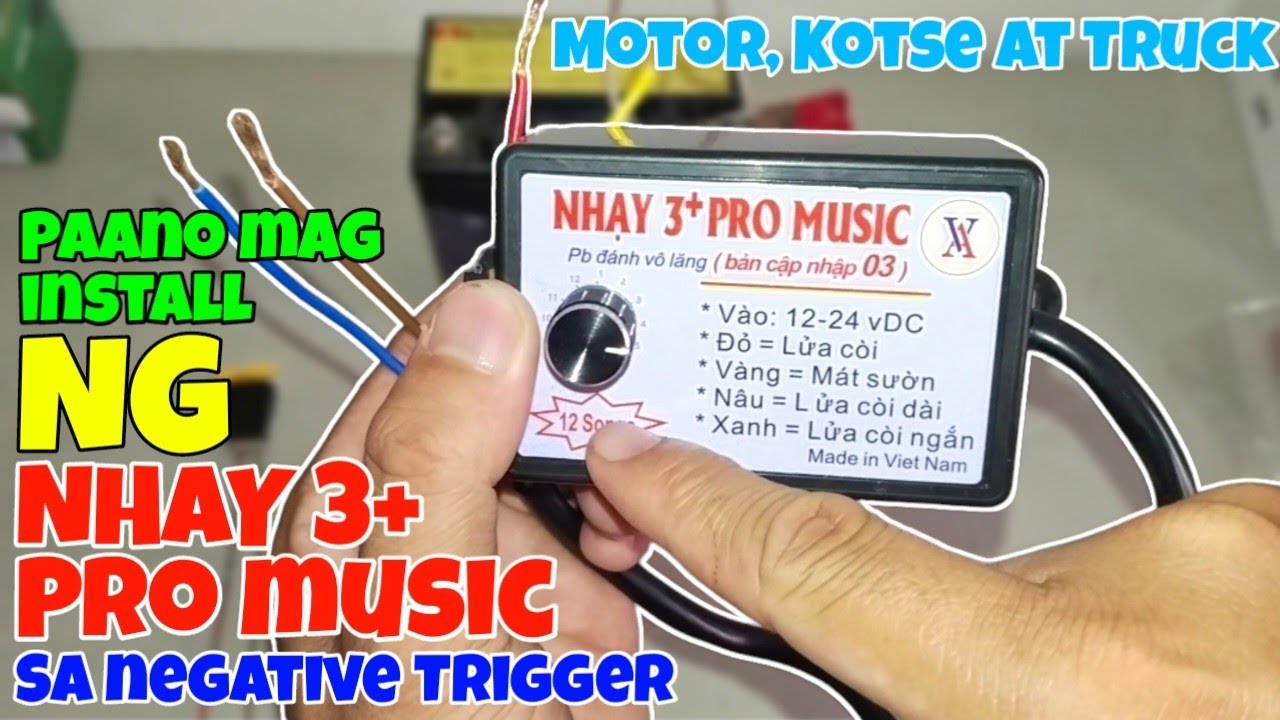 PAANO MAG INSTALL NG NHAY 3+ PRO MUSIC SA NEGATIVE TRIGGER NA MOTOR, KOTSE AT TRUCK