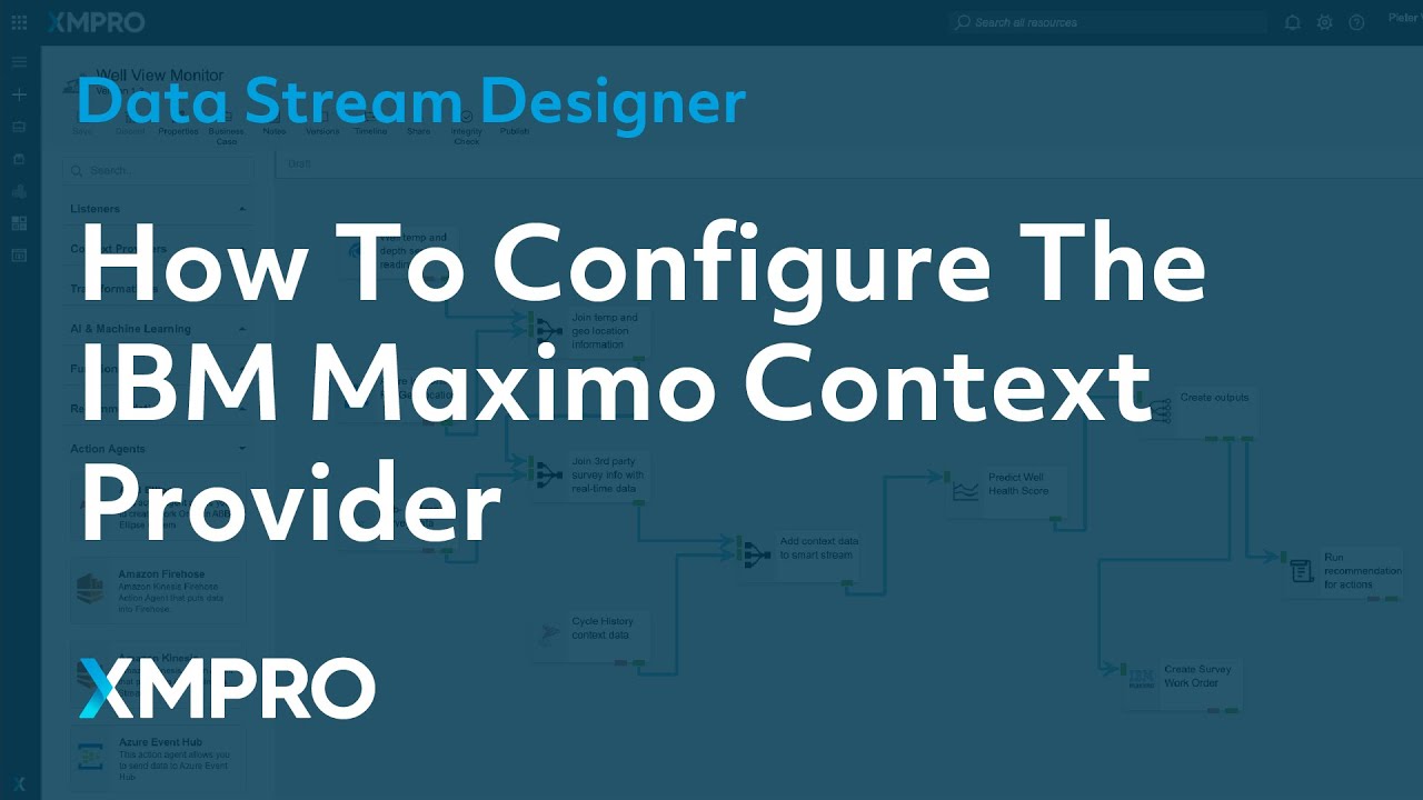 How To Configure The IBM Maximo Context Provider | XMPRO Data Stream Designer