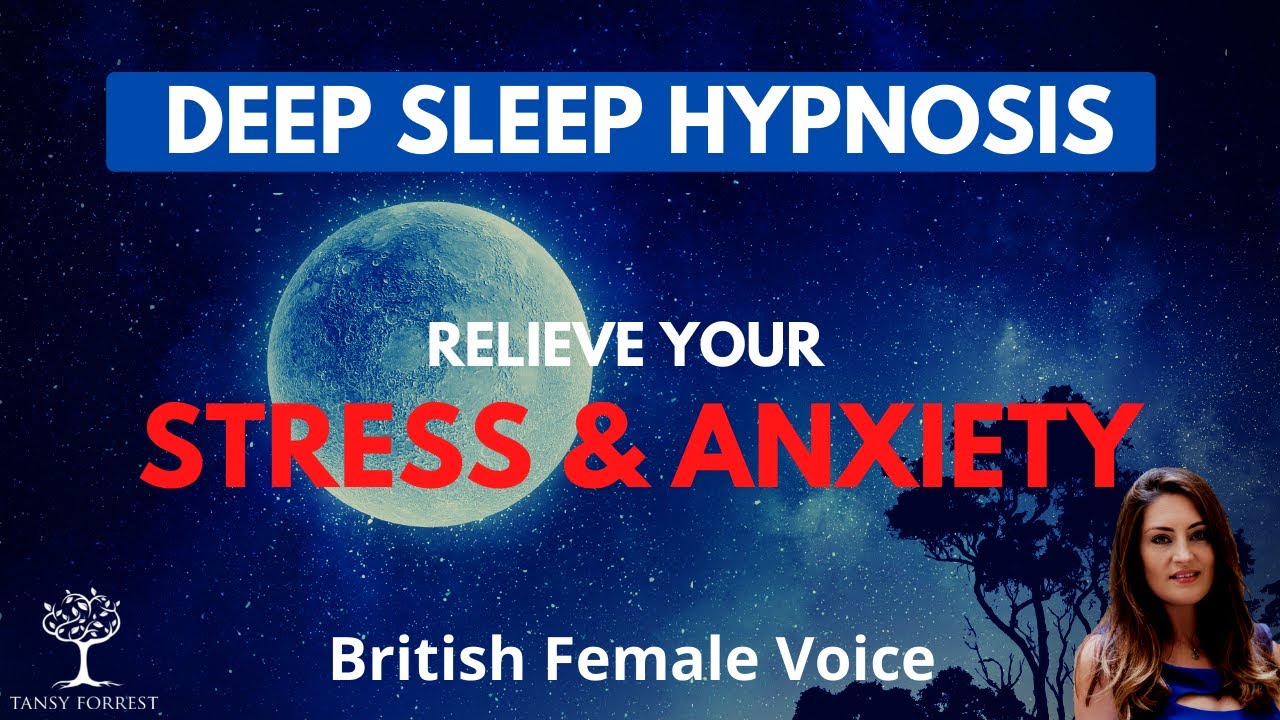 Deep Sleep Hypnosis to Relieve Stress & Anxiety (Female Voice 1hr Sleep Hypnosis)