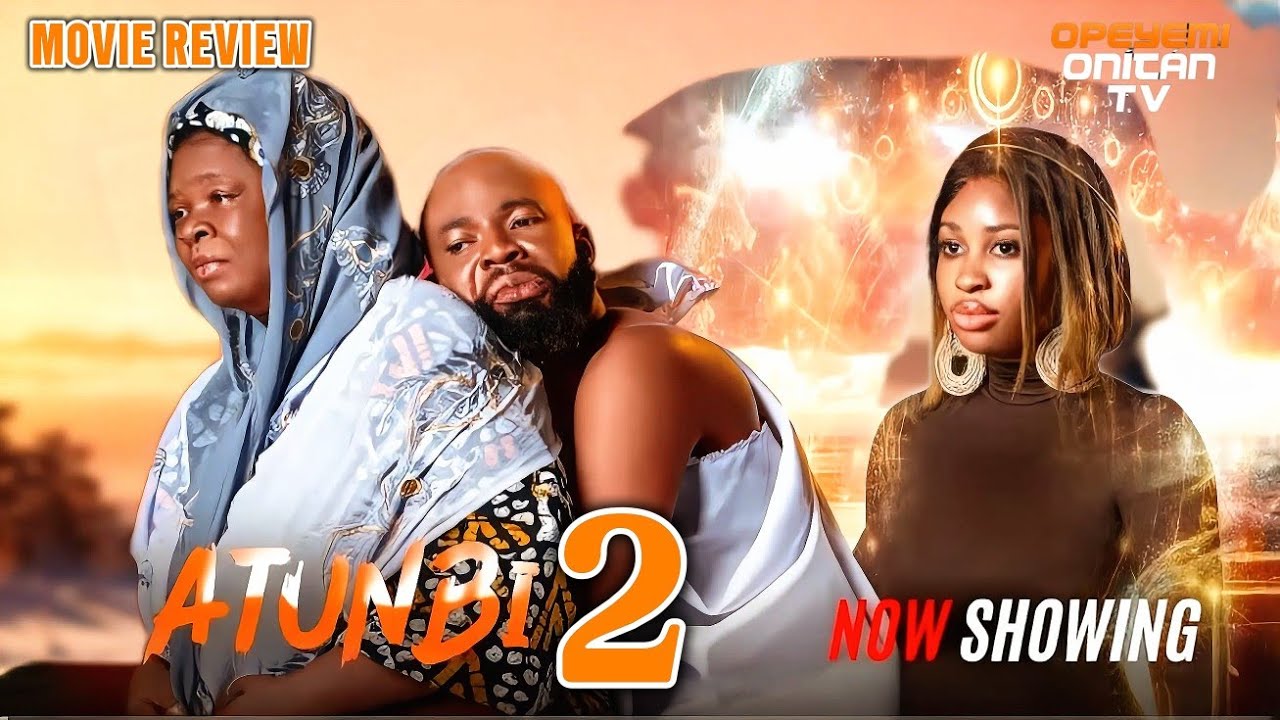 ATUNBI 2 Yoruba Movie 2026 Yetunde Barnabas Zainab Bakare Peju Ogunmola Habeeb Alagbe Review/Recap 