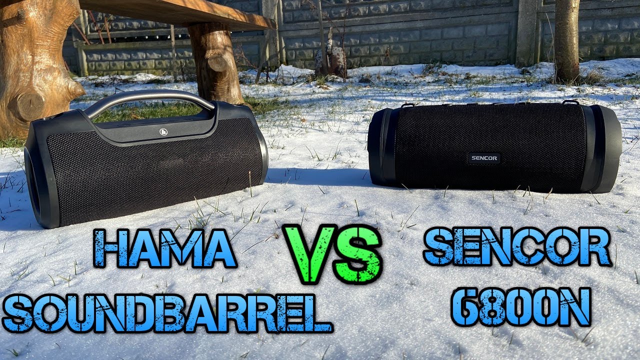 Hama SoundBarrel vs Sencor Sirius Max SSS 6800 - blind-test zaskakująco podobnych głośników