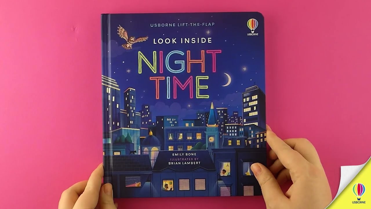 Look Inside Night Time 🌙 Discover what happens through the night with this fun lift-the-flap book