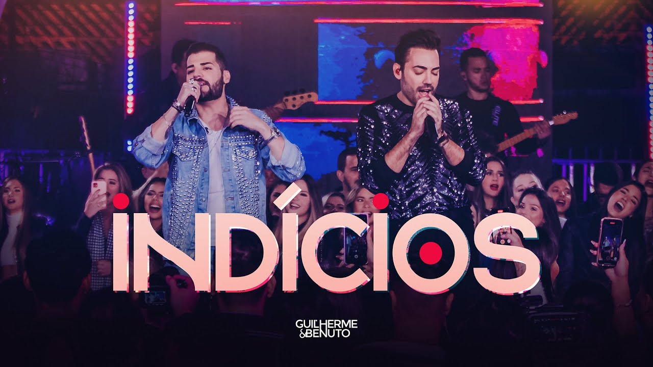 Guilherme e Benuto - Ind&iacute;cios | DVD Deu Rolo