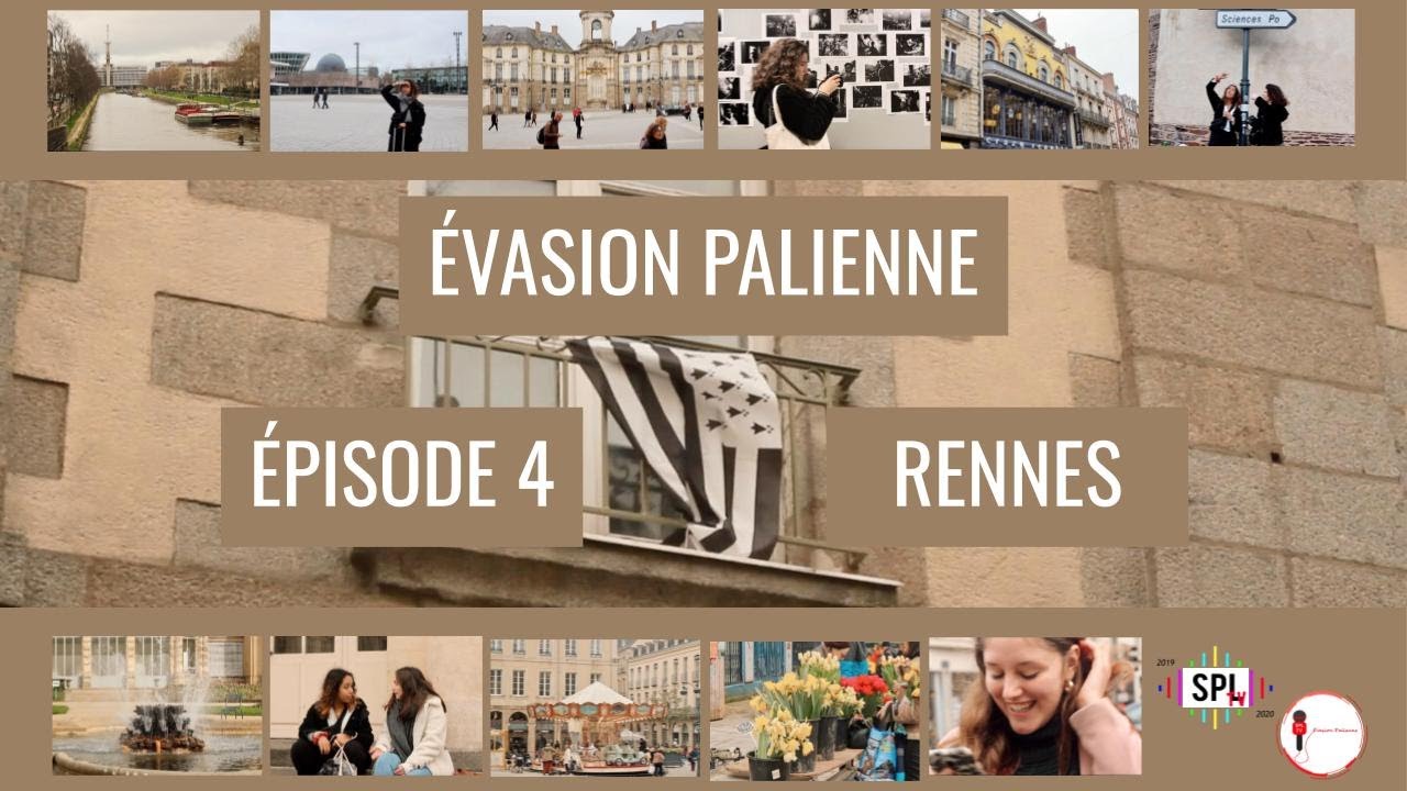 EVASION PALIENNE - EP 4 : SCIENCES PO RENNES