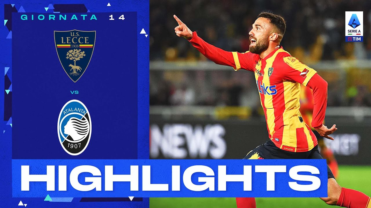 Lecce-Atalanta 2-1 | Colpaccio del Lecce al Via del Mare: Gol e Highlights | Serie A TIM 2022/23