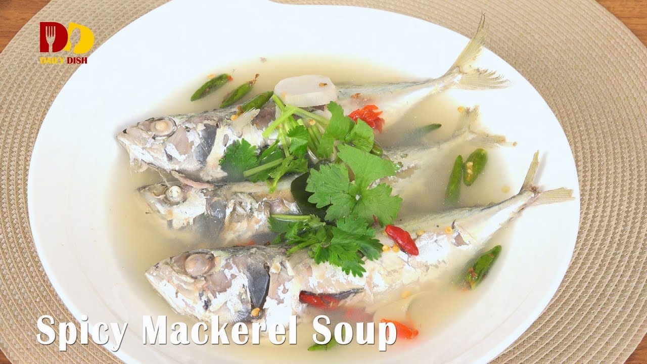 Spicy Mackerel Soup | Thai Food | Tom Yum Pla Too | ต้มยำปลาทูพริกสด