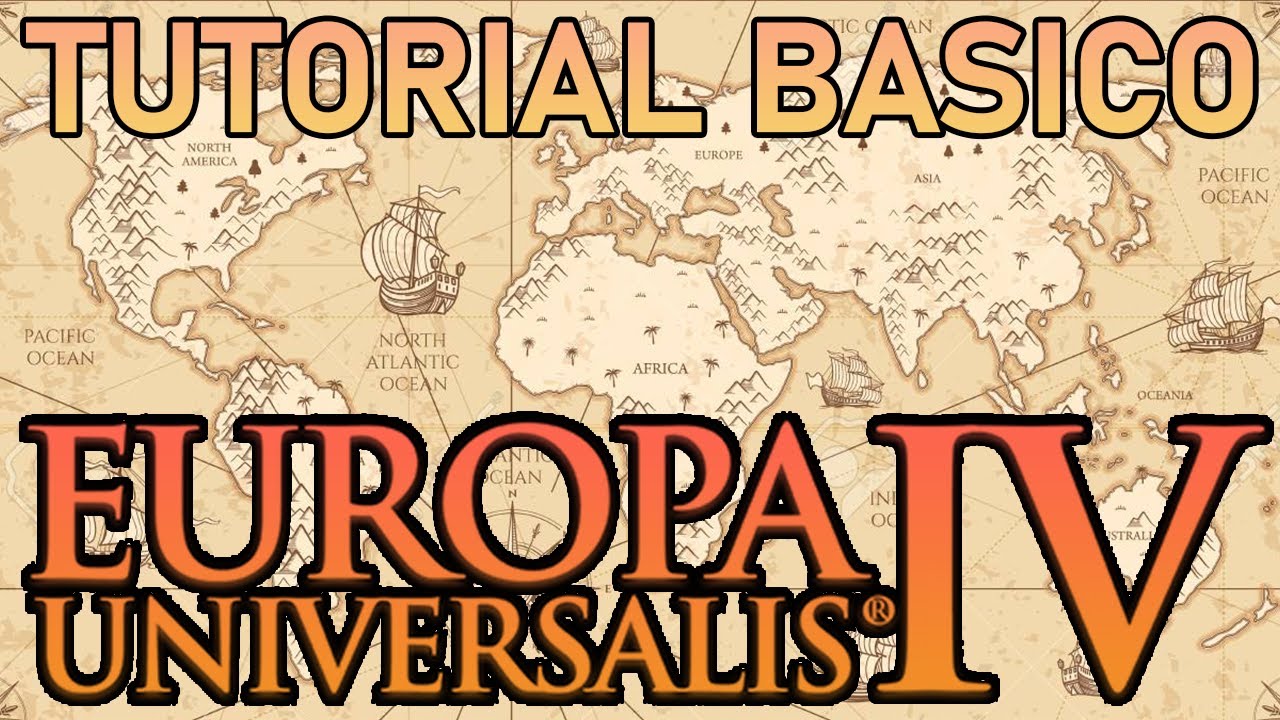 ⚜️ TUTORIAL EUROPA UNIVERSALIS 4 - Guía conceptos básicos y cómo empezar a jugar al EU4 desde 0