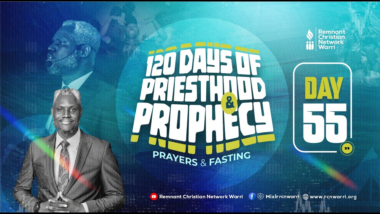 120 DAYS OF PRIESTHOOD AND PROPHECY || DAY 55 || EVANG KESIENA ESIRI