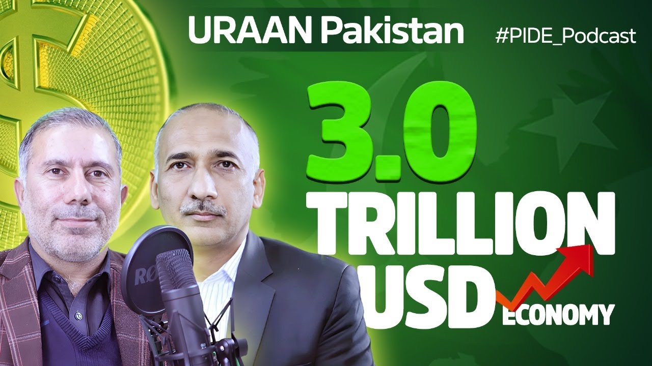 Road to Pakistan’s $3 Trillion Economy I Vision for Economic Takeoff I URAAN PAKISTAN