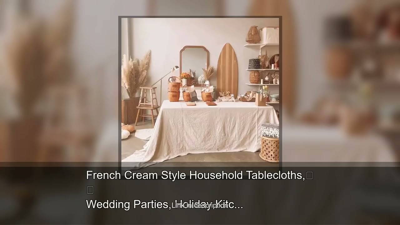 French Cream Style Household Tablecloths, Wedding Parties, Holiday Kitchen Tablecloths, Soft Pl