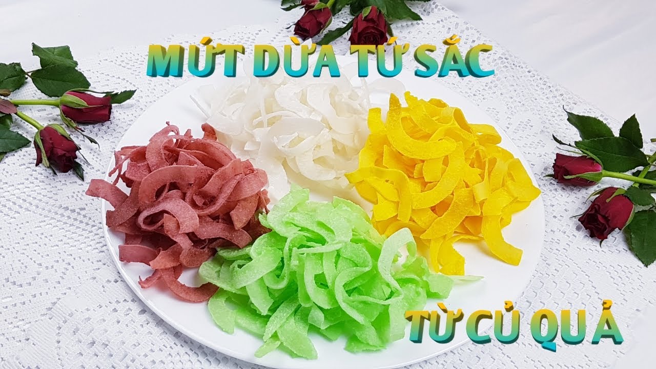 Mứt dừa tứ sắc từ củ quả @Family-DV