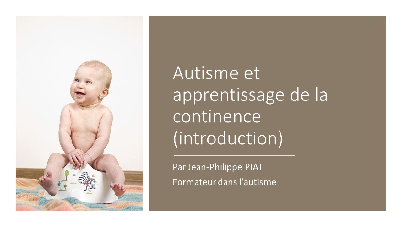 Autisme et apprentissage de la continence