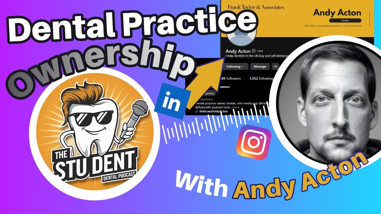 Buying a Dental Practice UK with Andy Acton (Frank Taylor Associates)- Dental Clinic Podcast #011