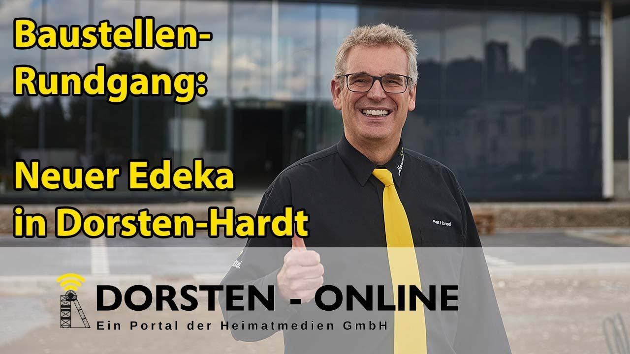 Baustellen-Rundgang: Neuer Edeka in Dorsten Hardt