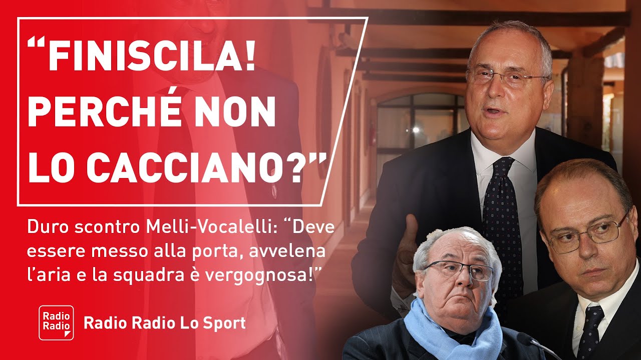 😱 LAZIO, DURISSIMO SCONTRO MELLI-VOCALELLI IN DIRETTA ▷ 