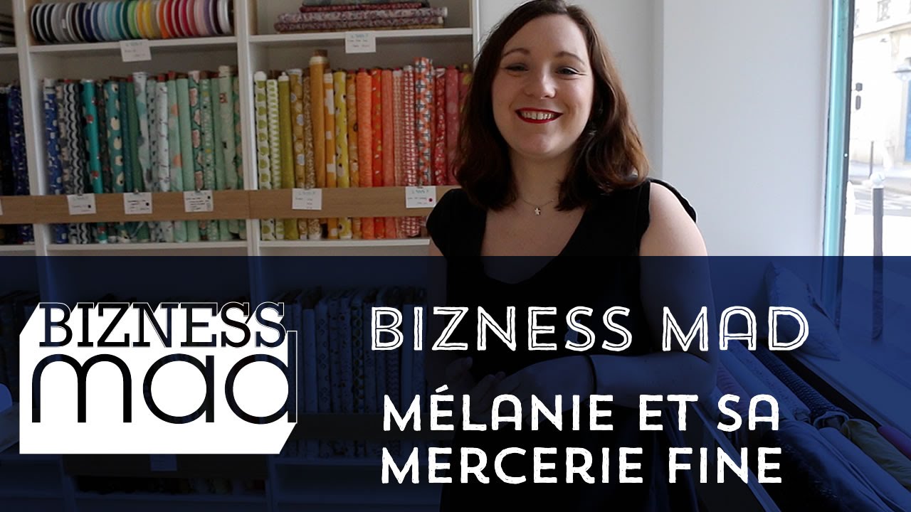 BiznessMad - Mélanie et sa Mercerie Fine