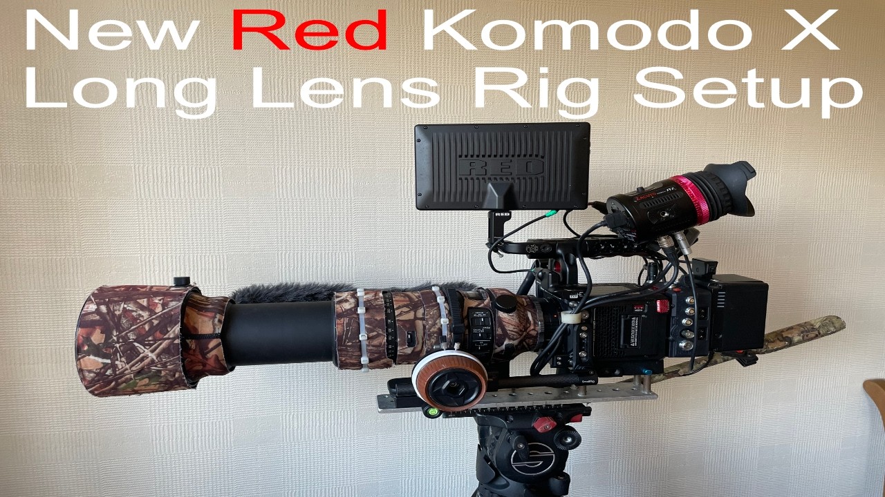 My New Red Komodo X Long Lens Rig