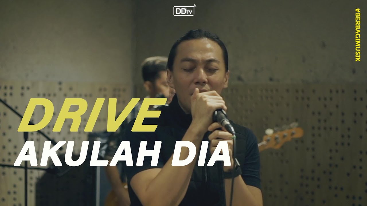 DRIVE - AKULAH DIA (LIVE) | BERBAGI MUSIK