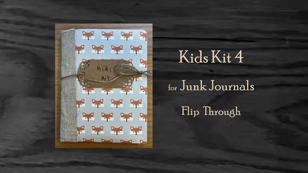 Kids Junk Journal Kit 4 Flip Through
