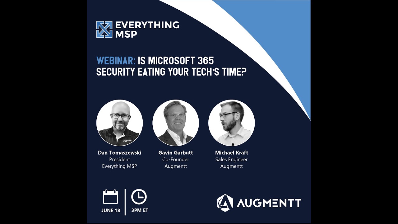 Is Microsoft 365 Security Eating Your Tech&rsquo;s Time?