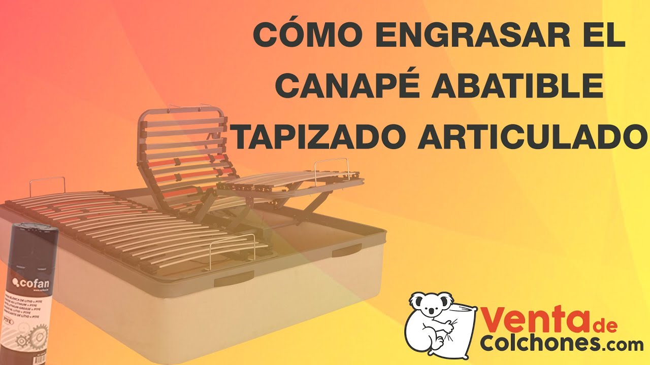 👉 Como ENGRASAR un CANAPE Abatible ARTICULADO | VentadeColchones 🐨