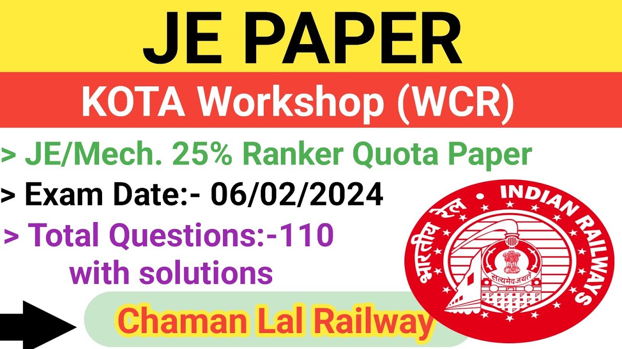 KOTA Workshop(WCR) 06/02/2024 JE Paper solution @ChamanLalRailway #je #railway #ame #awm #ldce