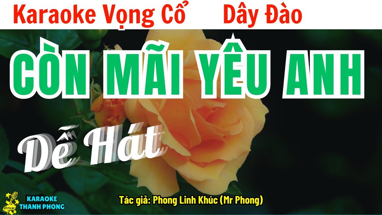 Karaoke Vọng Cổ Còn Mãi Yêu Anh Dây Đào | Dễ Hát