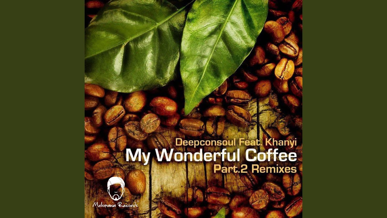 My Wonderful Coffee (Mizz Afro Deep Mix)