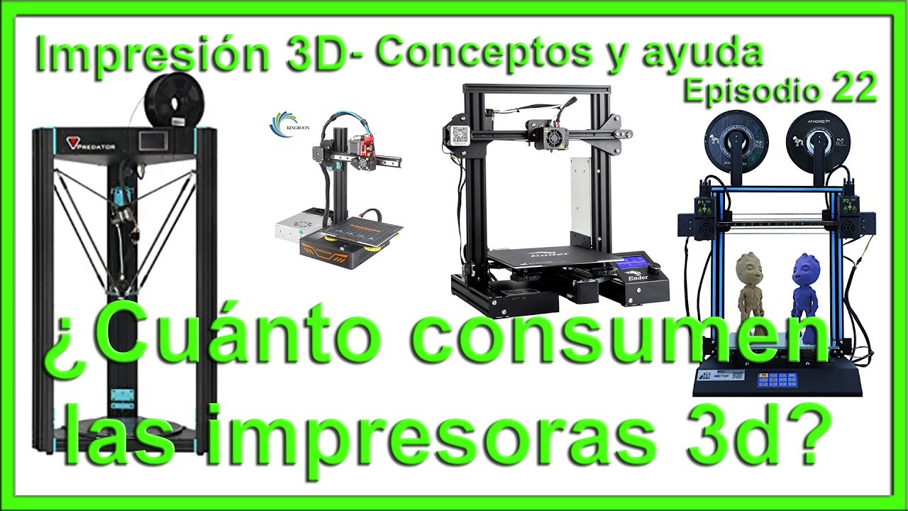 ¿Cuánto consumen las impresoras 3d? - Conceptos y ayuda - Episodio 22