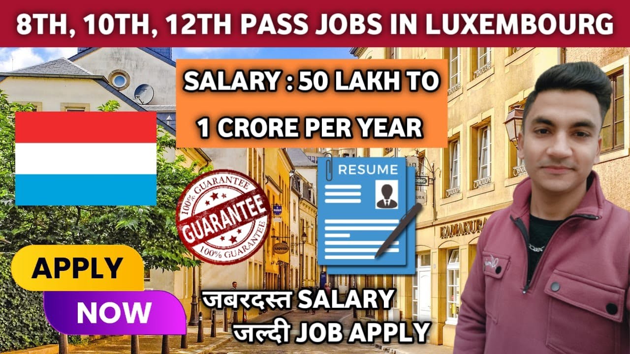Jobs in Luxembourg 🇱🇺 | Jobs in Luxembourg for Indians | Jobs in Luxembourg | Luxembourg Job Vacancy