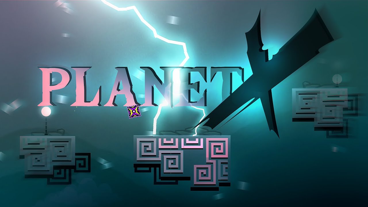 "PLANET X" (Demon) by Arb, Lumpy, para & more | Geometry Dash 2.11