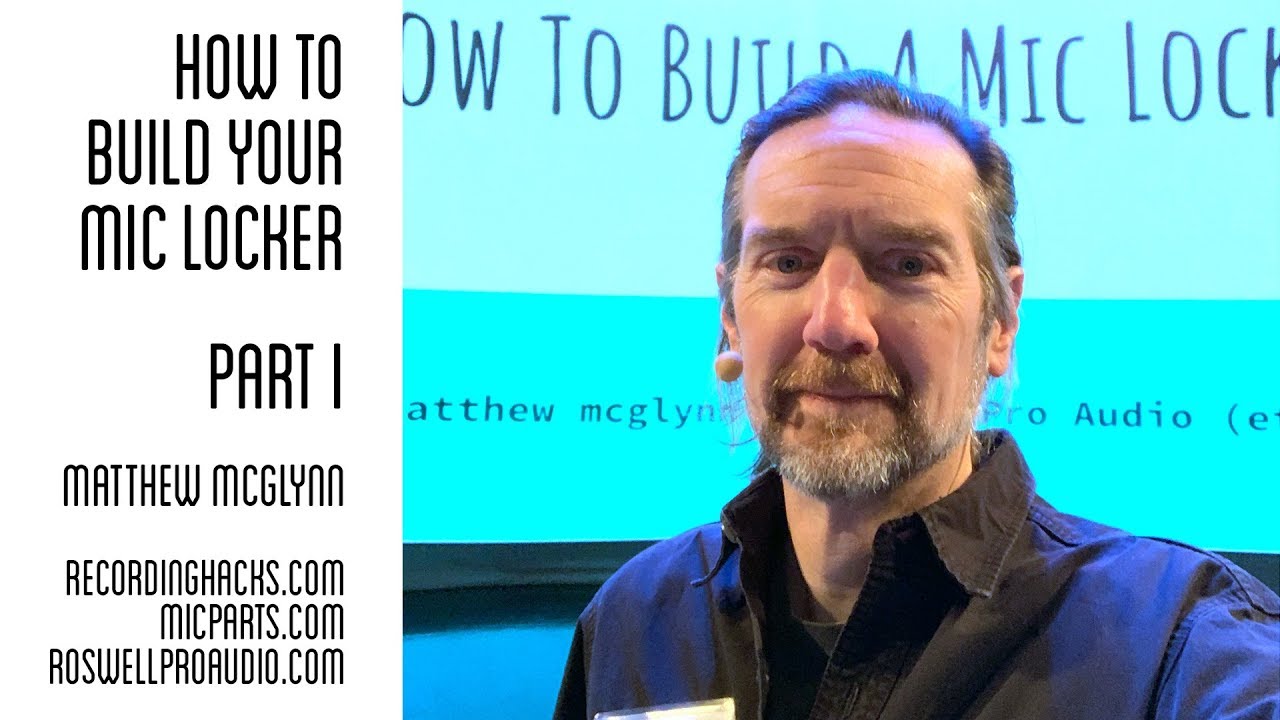 How to Build a Mic Locker - Excerpts