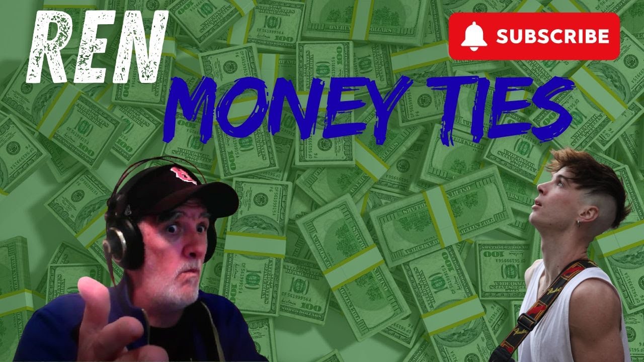Ren - Money Ties REACTION #REN #renreaction #moneyties