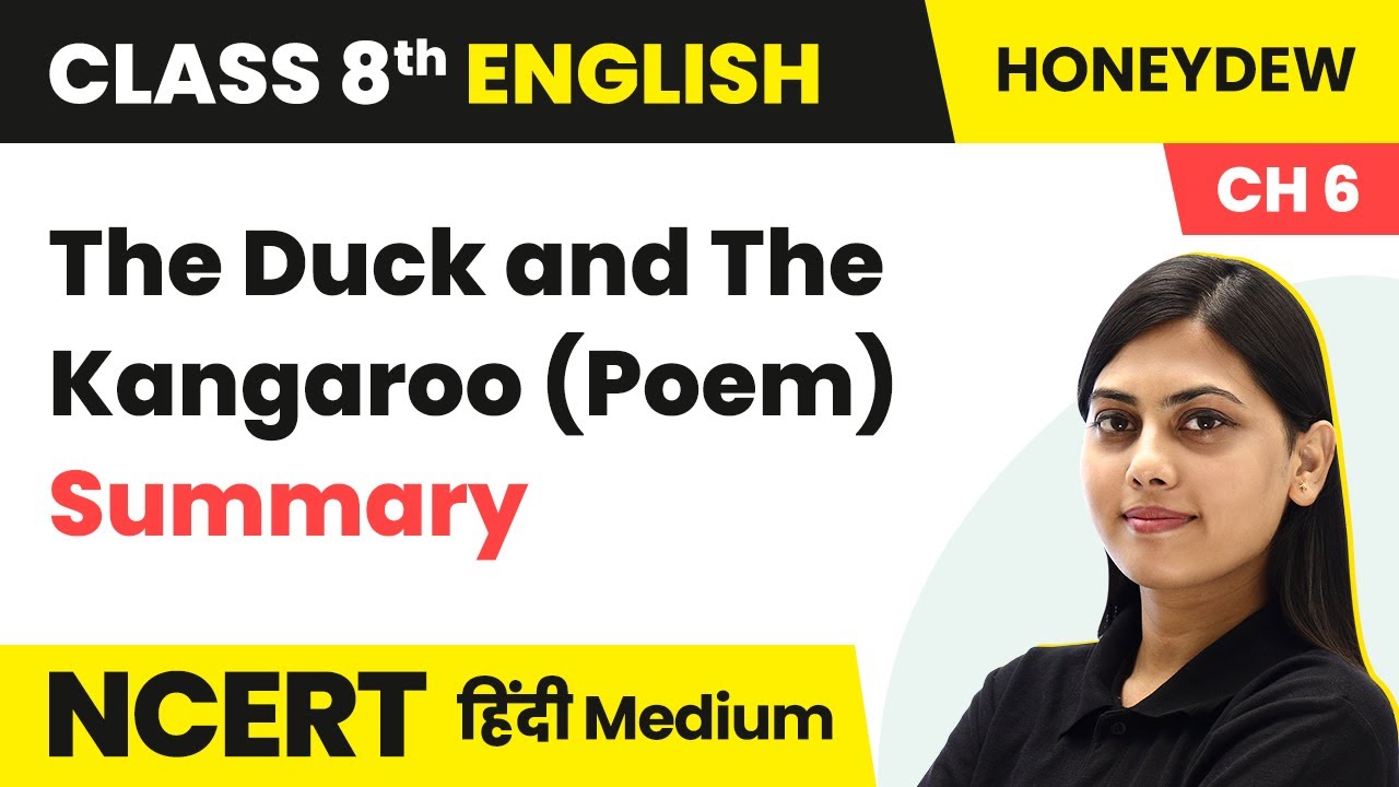 The Duck and The Kangaroo (Poem)  - Summary | NCERT/CBSE | Class 8 English Hindi Medium