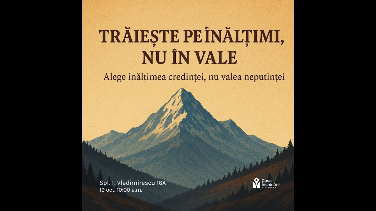 Trăiește pe înălțimi, nu în vale! - Pastor Pica Mengher