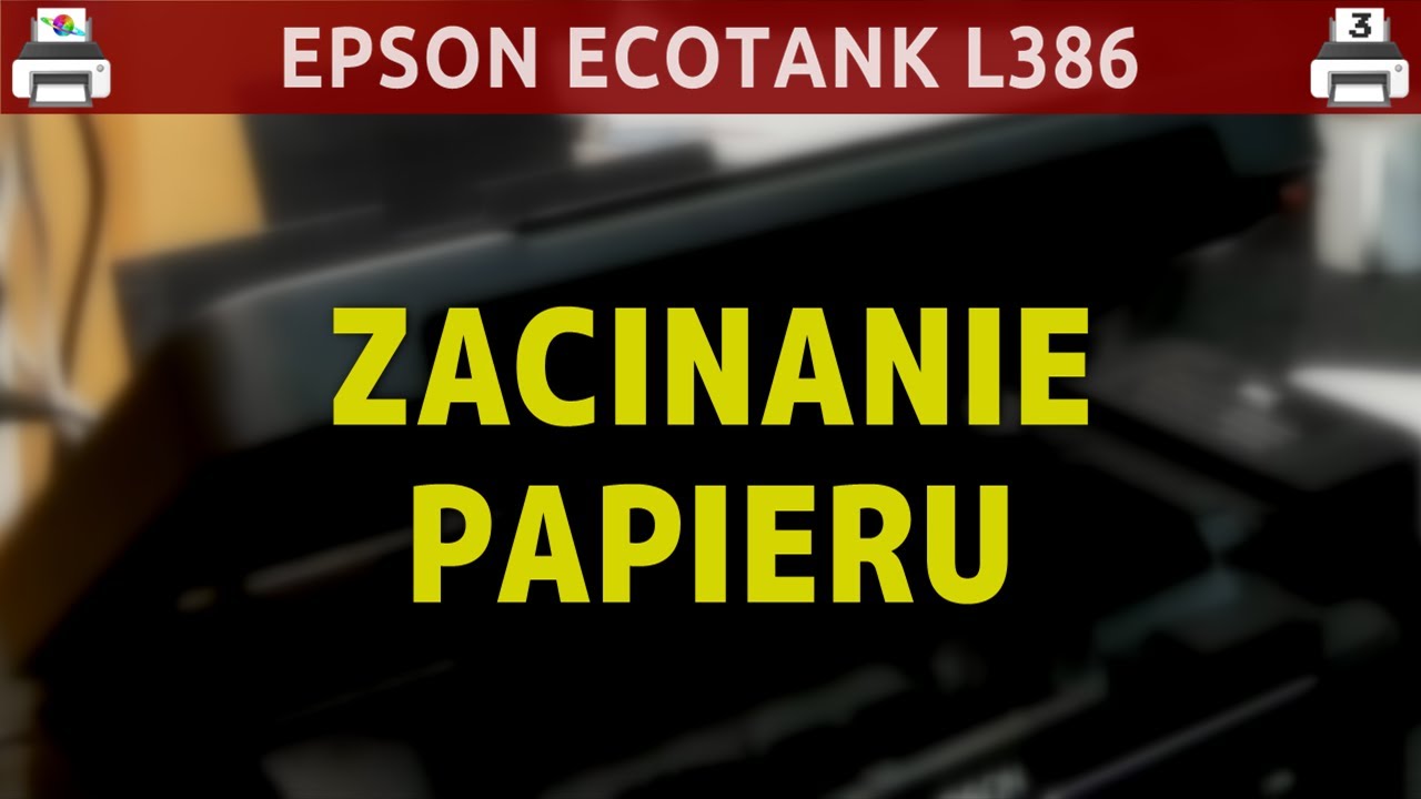 EPSON ECOTANK L386 🖨️ Zacinanie papieru. Jaki jest tego powód?