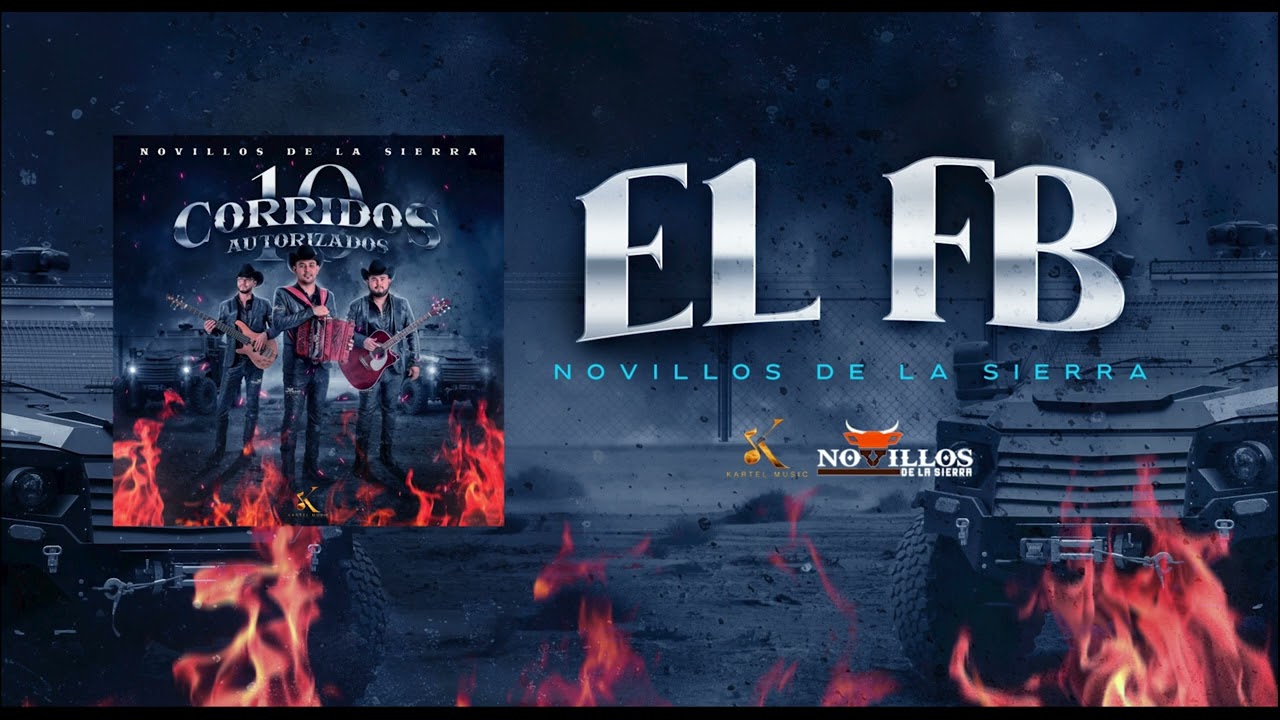 Novillos De La Sierra -  6. El FB [Audio Oficial]