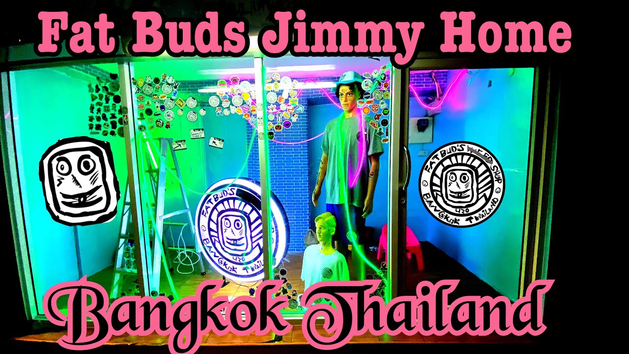 Fat Buds Jimmy Leaves Home and finds new place 🌃🥦🇹🇭😎