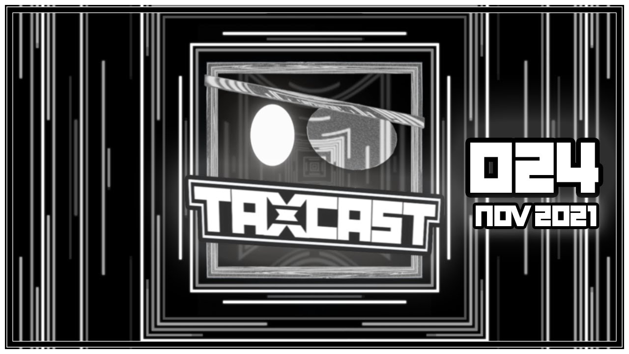 TAXCAST 024 - NOVEMBER 2021 [Dubstep]