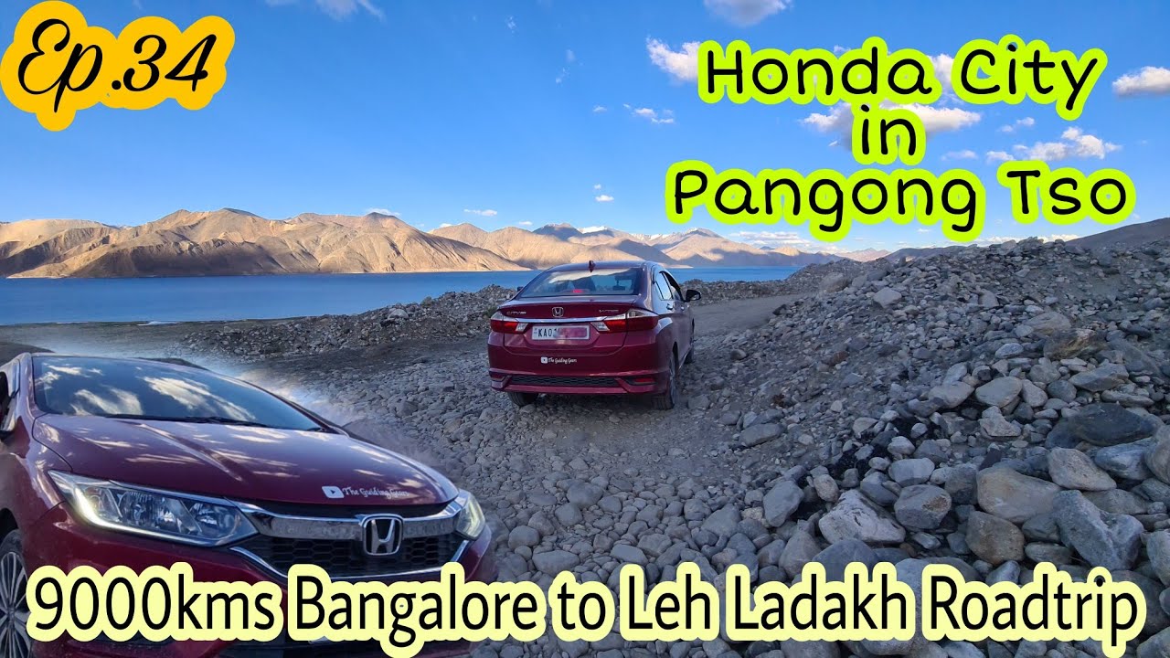 Honda City in Pangong Lake| 9000kms Bangalore to Leh Ladakh Roadtrip in Honda City @Honda Cars India