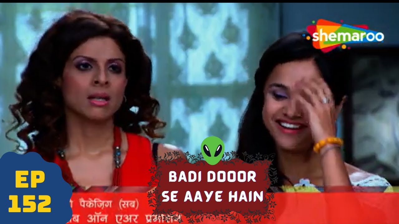 बड़ी दूर से आये है - 5 एलियंस की कहानी | Comedy. Drama Series | Badi Door Se Aaye Hain - Episode 152