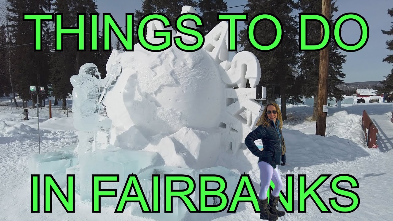 THINGS TO DO IN FAIRBANKS ALASKA: ALASKAN WINTER
