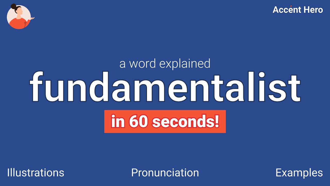 FUNDAMENTALIST - Meaning and Pronunciation