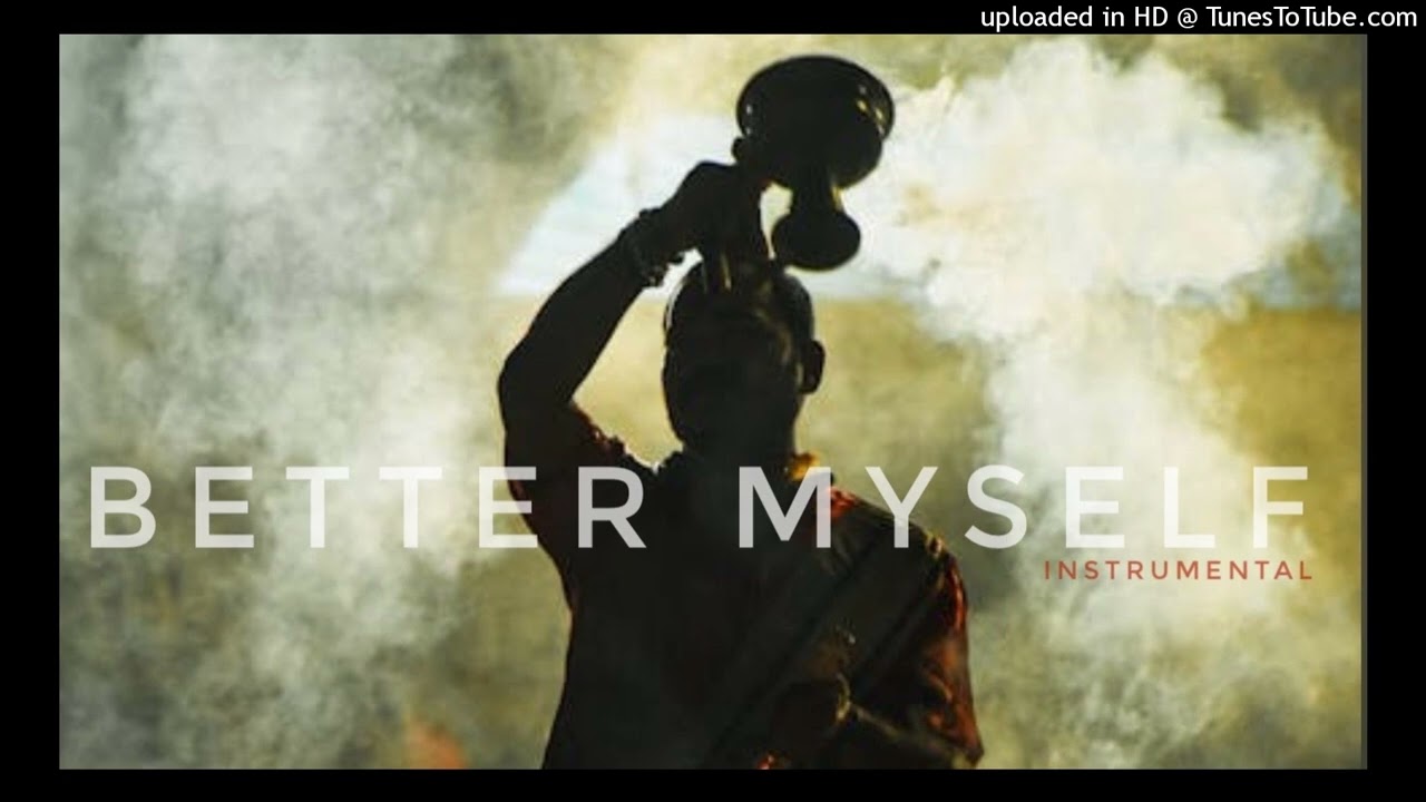 Better Myself - Instrumental