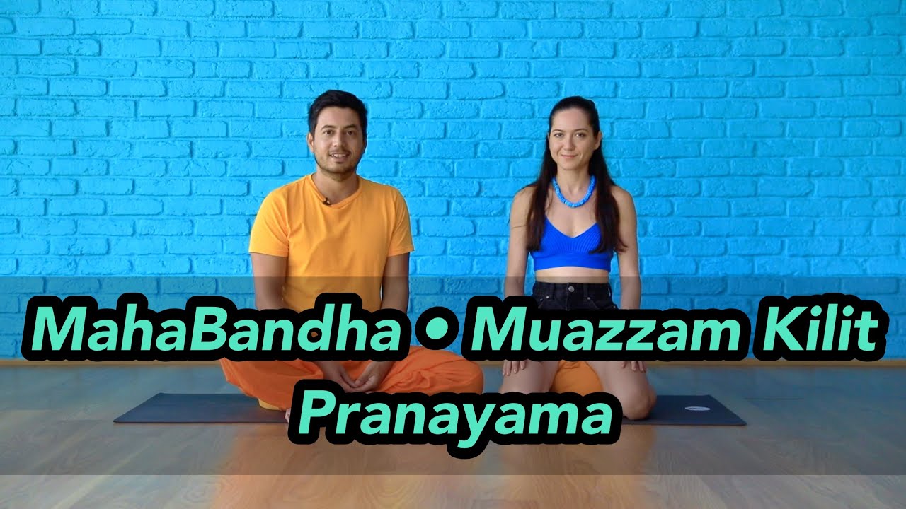 Mahabandha | Muazzam Kilit Pranayama Çalışması