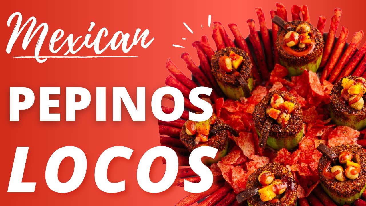 Pepinos Locos Recipe (Crazy Cucumbers)