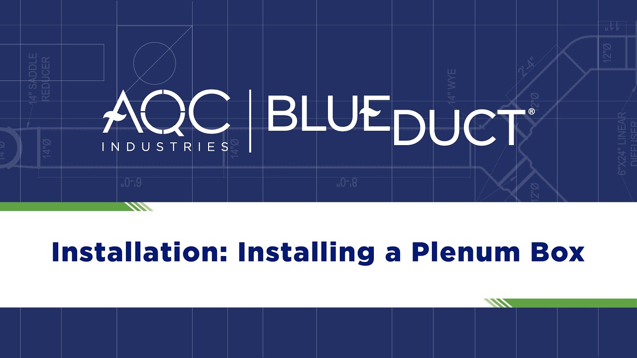 #4 BlueDuct® Installation: Installing a Plenum Box