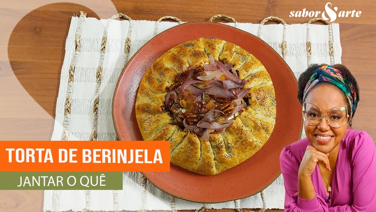 Torta de berinjela com escarola | Jantar O Quê? com Larissa Januário