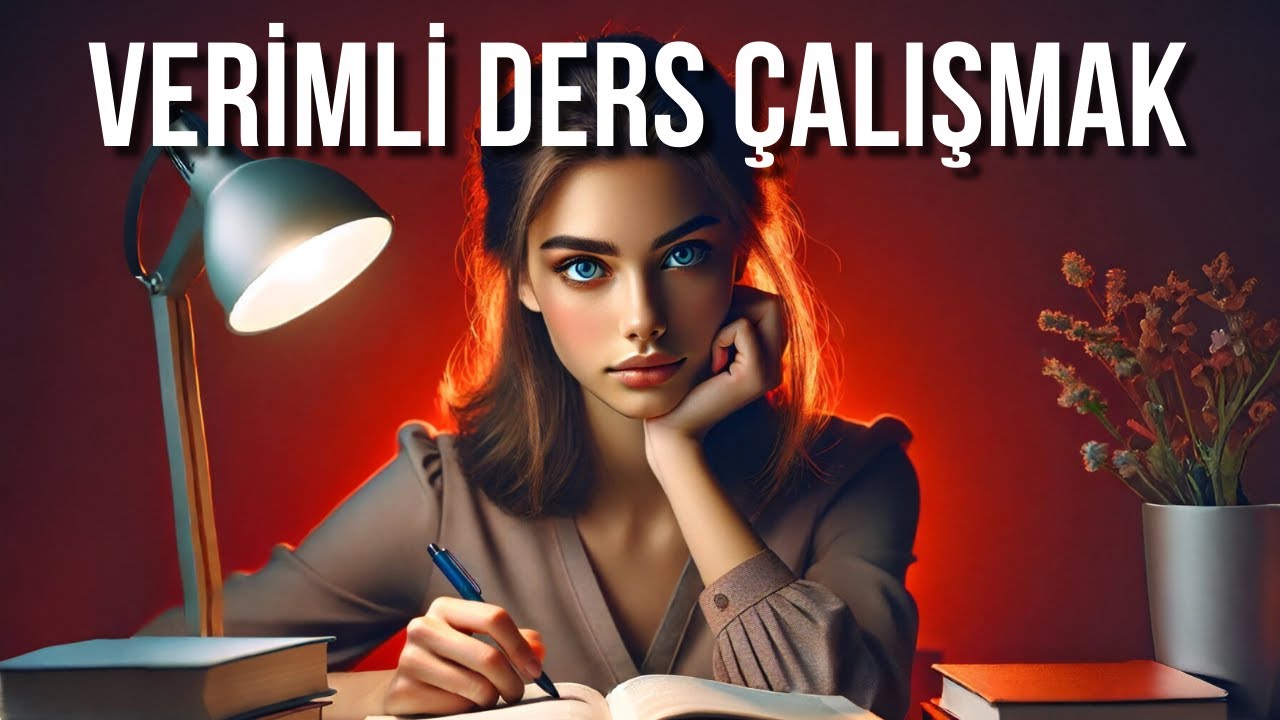 VERİMLİ ÇALIŞMAK - BENİM TEKNİKLERİM - KİŞİSEL GELİŞİM VİDEOLARI